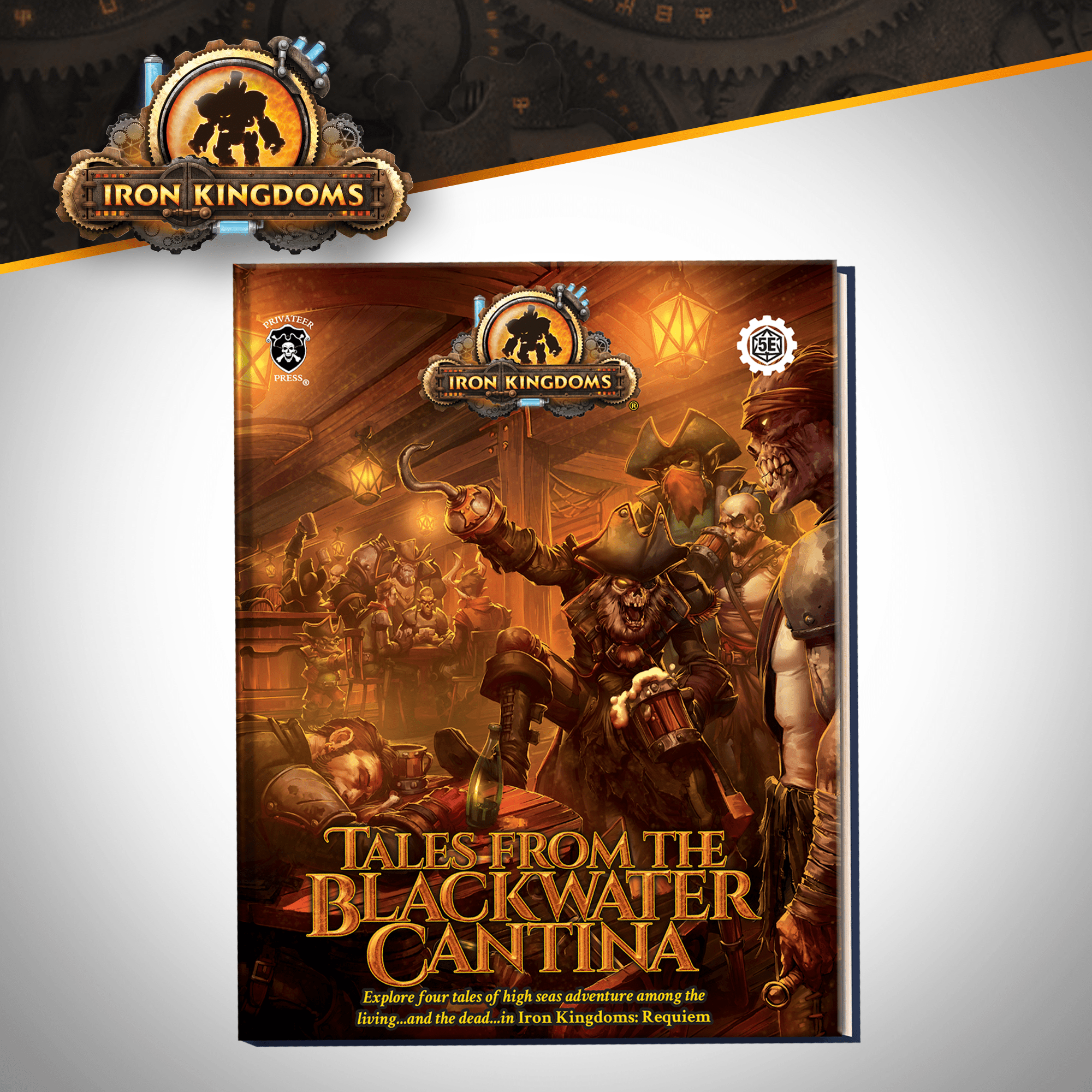 Iron Kingdoms: Tales from the Blackwater Cantina - Steamforged Games