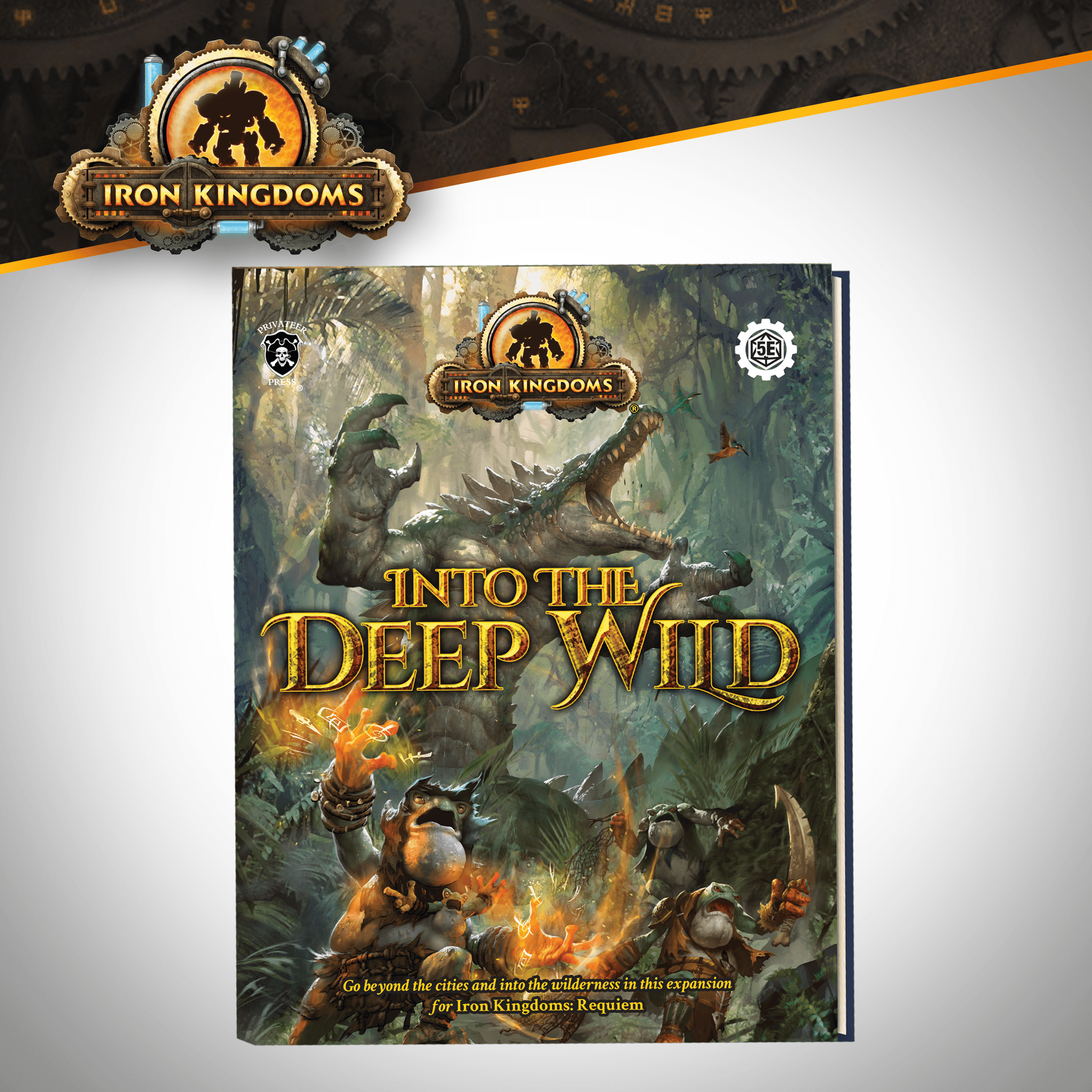 Iron Kingdoms: Into the Deep Wild - Steamforged Games