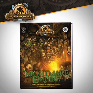 Iron Kingdoms: Nightmare Empire - Steamforged Games