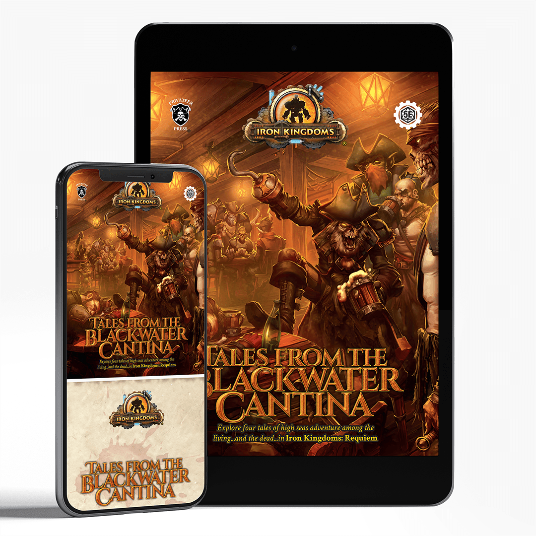 Iron Kingdoms: Tales from the Blackwater Cantina (PDF) - Steamforged Games