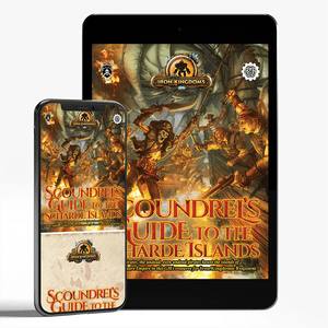 Iron Kingdoms: Scoundrels Guide to the Scharde Island (PDF) - Steamforged Games
